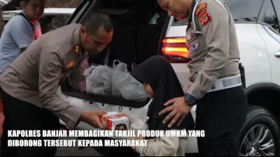 Kapolres Banjar Borong Takjil Produk UMKM Kota Banjar Lalu Dibagikan