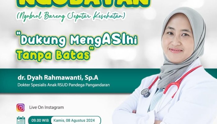 Dokter Spesialis Anak di RSUD Pandega Pangandaran Bahas Manfaat dan Keuntungan ASI