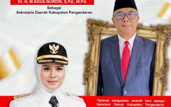 Agus Nurdin Jabat Sekda Definitif Kabupaten Pangandaran, Bupati Citra: Semoga Amanah