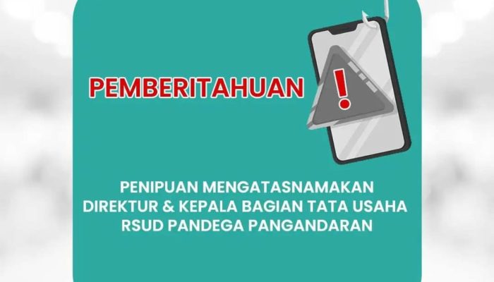 RSUD Pandega Pangandaran Keluarkan Imbauan Waspada Penipuan